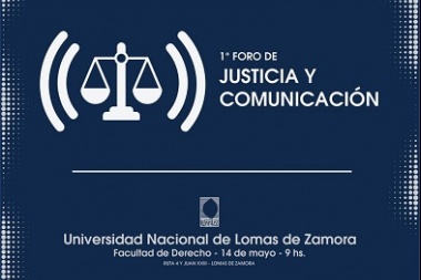 Primer Foro de Justicia y Comunicación Facultad de Derecho de Universidad de Lomas